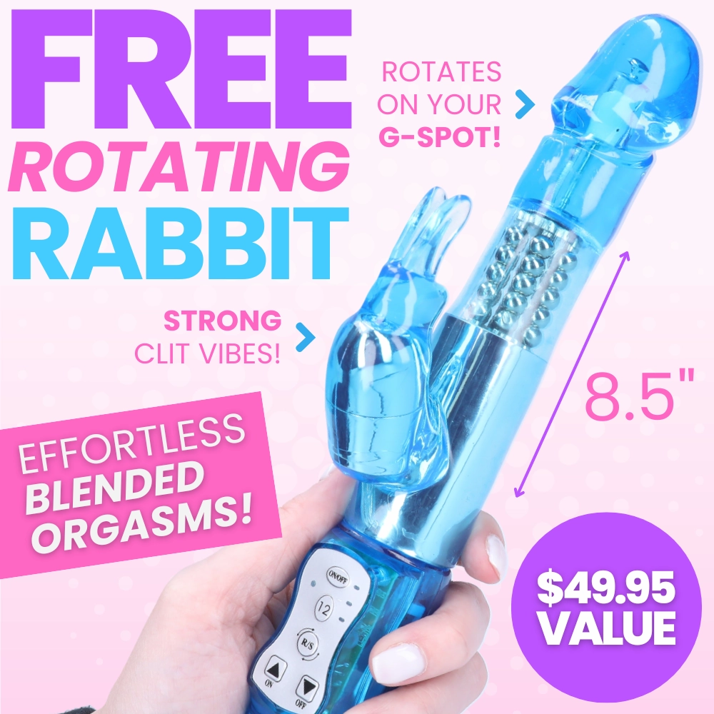 FREE Rotating Rabbit Vibrator: Have O-Mazing Blended Clit & G-Spot Orgasms